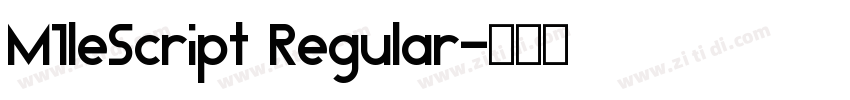 M1leScript Regular字体转换 M1leScript Regular字体转换
